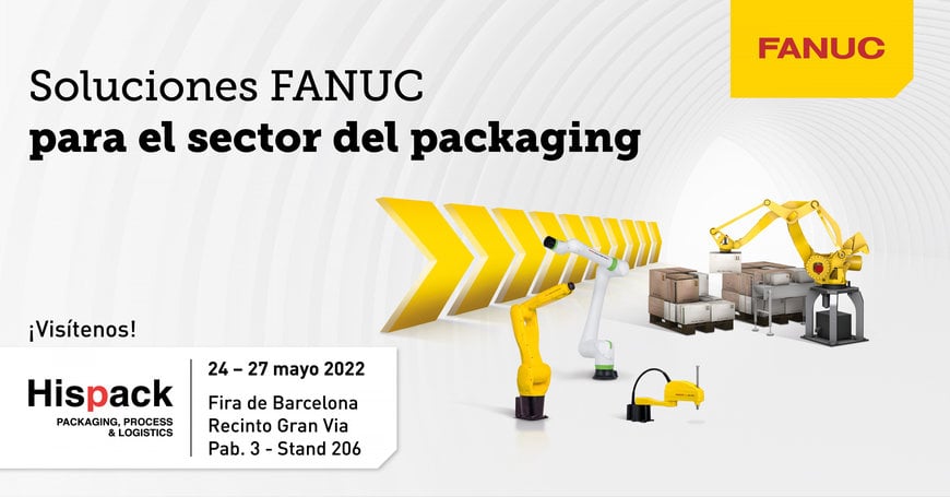 FANUC PRESENTA NOVEDADES PARA EL SECTOR DEL PACKAGING EN HISPACK